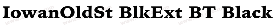 IowanOldSt BlkExt BT Black Italic Extension字体转换
